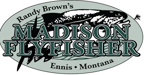 Randy Brown’s Madison Flyfisher